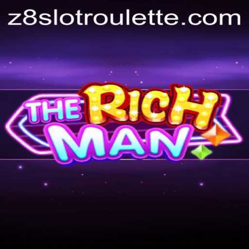 Exploring 'TheRichMan' Game: A New Era of Digital Entertainment with z8slot